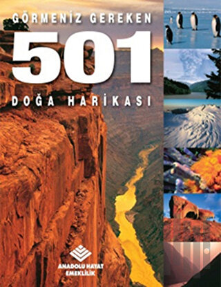 Görmeniz Gereken 501 Doğa Harikası (Ciltli) | Kitap Ambarı