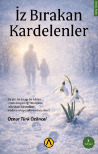 İz Bırakan Kardelenler