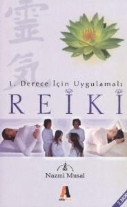 1.Derece İçin Uygulamalı Reiki
