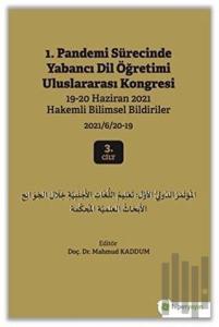 1. Pandemi Sürecinde Yabancı Dil Öğretimi Uluslararası Kongresi 3. Cilt