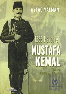 1283 Harbiyeli Mustafa Kemal