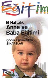 16 Haftalık Anne ve Baba Eğitimi