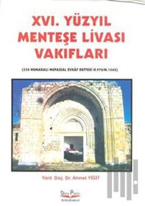 16. Yüzyıl Menteşe Livası Vakıfları