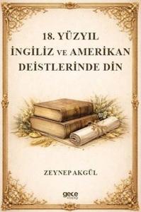 18. Yüzyıl İngiliz ve Amerikan Deistlerinde Din