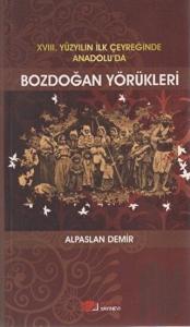 18. Yüzyılın İlk Çeyreğinde Anadolu’da Bozdoğan Yörükleri