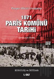 1871 Paris Komünü Tarihi 1. Cilt