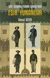 1897 Osmanlı - Yunan Savaşı'nda Esir Yunanlar