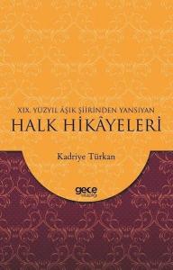 19. Yüzyıl Aşık Şiirinden Yansıyan Halk Hikayeleri