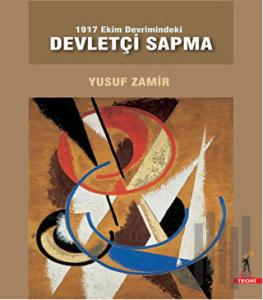 1917 Ekim Devrimindeki Devletçi Sapma