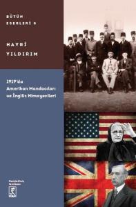 1919'da Amerikan Mandacıları ve İngiliz Himayecileri - Bütün Eserleri 8