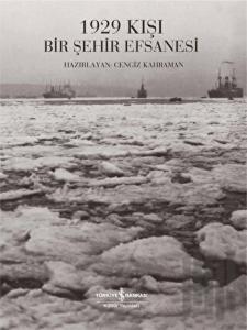 1929 Kışı Bir Şehir Efsanesi (Ciltli)