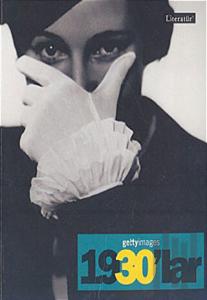 Gettyimages 1930'lar - Fotoğraflarla 20. Yüzyılın Sosyal Tarihi