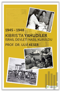 1945 - 1948 Kıbrıs’ta Yahudiler