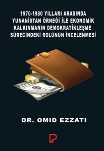 1970-1980 Yılları Arasında Yunanistan Örneği ile Ekonomik Kalkınmanın Demokratikleşme Sürecindeki Ro