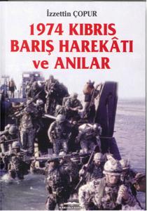 1974 Kıbrıs Barış Harektı ve Anılar