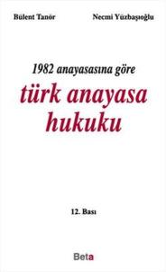 1982 Anayasasına Göre Türk Anayasa Hukuku