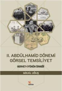 2. Abdülhamid Dönemi Görsel Temsiliyet: Servet-i Fünun Örneği