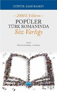 Popüler Türk Romanında Söz Varlığı-2000'li Yılların