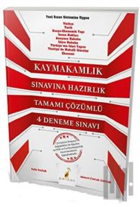 2018 Kaymakamlık Sınavına Hazırlık Tamamı Çözümlü 4 Deneme Sınavı