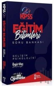 2021 KPSS Eğitim Bilimleri Gelişim Psikolojisi Soru Bankası