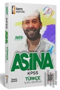 2021 KPSS Türkçe Aşina Tamamı Çözümlü Soru Bankası