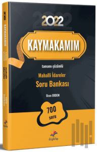 2022 Kaymakamım Tamamı Çözümlü Mahalli İdareler Soru Bankası