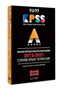 2022 KPSS A Grubu Hukuk İktisat Maliye Muhasebe 2012 - 2021 Çıkmış Sınav Soruları