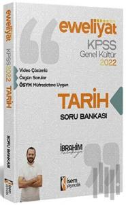 2022 KPSS Evveliyat Lisans Genel Kültür Tarih Video Çözümlü Soru Bankası