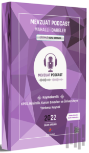 2022 Mevzuat Podcast Mahalli İdareler Çözümlü Soru Bankası