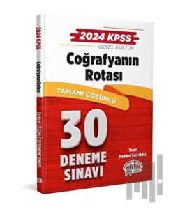 2024 KPSS Coğrafyanın Rotası Tamamı Çözümlü 30 Deneme Sınavı
