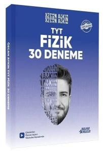 2026 YKS TYT Fizik 30 Deneme - Özcan Aykın Parlayan Projeler