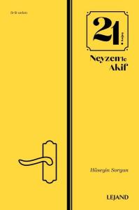 21. Koğuş ve Neyzen'le Akif