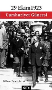 29 Ekim 1923 Cumhuriyet Güncesi