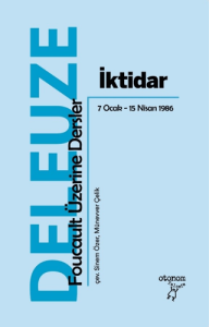 İktidar: Foucault Üzerine Dersler 7 Ocak - 15 Nisan 1986