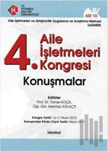 4. Aile İşletmeleri Kongresi / Konuşmalar (Ciltli)