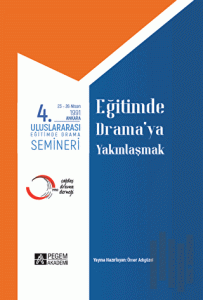 4. Uluslararası Eğitimde Yaratıcı Drama Semineri 23 - 26 Nisan 1991 Eğitimde Drama’ya Yakınlaşmak