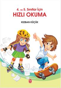 4. ve 5. Sınıflar İçin Hızlı Okuma