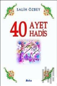 40 Ayet 40 Hadis