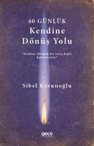 40 Günlük Kendine Dönüş Yolu