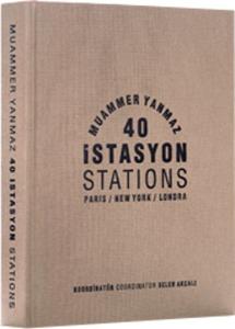 40 İstasyon Paris - New York - Londra (Ciltli)