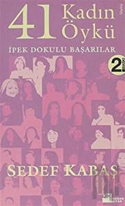 41 Kadın 41 Öykü İpek Dokulu Başarılar
