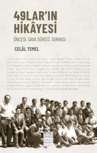 49 lar'ın Hikayesi - Öncesi Dava Süreci Sonrası