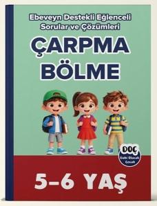 5 - 6 Yaş Çarpma Bölme - Ebeveyn Destekli Eğlenceli Sorular ve Çözümleri