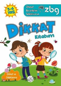 5 - 6 Yaş Dikkat Kitabım - Dikkat ve Odaklanma - ZBG Zihinsel Becerilerimi Geliştiriyorum