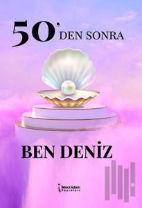 50'den Sonra Ben Deniz