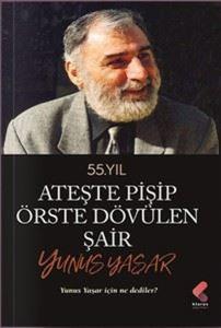 55. Yıl Ateşte Pişip Örste Dövülen Şair