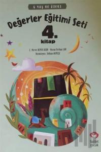 6 Yaş ve Üzeri Değerler Eğitimi Seti 4. Kitap