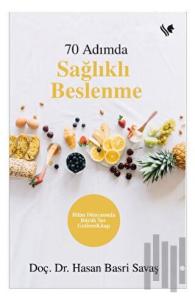 70 Adımda Sağlıklı Beslenme