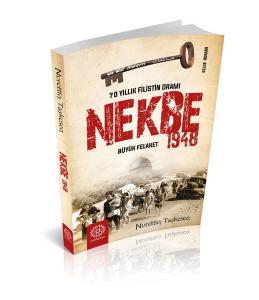 70 Yıllık Filistin Dramı-Nekbe Büyük Felaket 1948