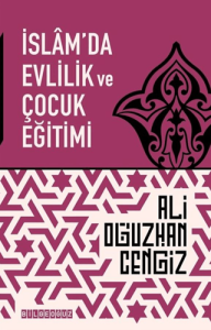 İslam'da Evlilik ve Çocuk Eğitimi